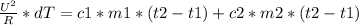 \frac{U^2}{R}*dT=c1*m1*(t2-t1)+c2*m2*(t2-t1)