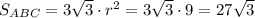 S_{ABC}=3\sqrt3\cdot r^2=3\sqrt3\cdot9=27\sqrt3