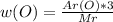 w(O)=\frac{Ar(O)*3}{Mr}