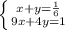 \left \{ {{x+y=\frac{1}{6}} \atop {9x+4y=1}} \right.