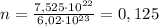 n=\frac{7,525\cdot10^{22}}{6,02\cdot10^{23}}=0,125