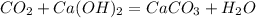 CO_2+Ca(OH)_2=CaCO_3+H_2O