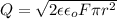 Q=\sqrt{2 \epsilon \epsilon_o F \pi r^2}
