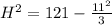H^2=121-\frac{11^2}{3}