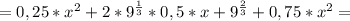 =0,25*x^2+2*9^{\frac{1}{3}}*0,5*x+9^{\frac{2}{3}}+0,75*x^2=
