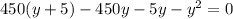 450(y+5)-450y-5y-y^2=0