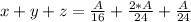 x+y+z=\frac{A}{16}+\frac{2*A}{24}+\frac{A}{24}