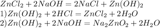 ZnCl_2+2NaOH=2NaCl+Zn(OH)_2\\1)Zn(OH)_2+2HCl=ZnCl_2+2H_2O\\2)Zn(OH)_2+2NaOH=Na_2ZnO_2+2H_2O