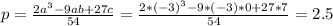 p=\frac{2a^3-9ab+27c}{54}=\frac{2*(-3)^3-9*(-3)*0+27*7}{54}=2.5