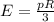 E=\frac{pR}{3}