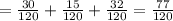 = \frac{30}{120} + \frac{15}{120} + \frac{32}{120} = \frac{77}{120}