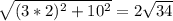 \sqrt{(3*2)^2+10^2}=2\sqrt{34}