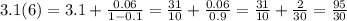 3.1(6)=3.1+\frac{0.06}{1-0.1}=\frac{31}{10}+\frac{0.06}{0.9}=\frac{31}{10}+\frac{2}{30}=\frac{95}{30}