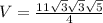 V=\frac{11\sqrt{3}\sqrt{3}\sqrt{5}}{4}