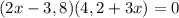 (2x-3,8)(4,2+3x)=0