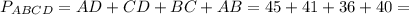 P_{ABCD}=AD+CD+BC+AB=45+41+36+40=