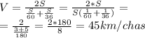 V=\frac{2S}{\frac{S}{60}+\frac{S}{36}}=\frac{2*S}{S(\frac{1}{60}+\frac{1}{36})}= \\=\frac{2}{\frac{3+5}{180}}}=\frac{2*180}{8}=45 km/chas