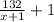 \frac{132}{x+1}+1