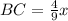 BC=\frac{4}{9}x