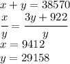 x+y=38570\\\cfrac{x}{y}=\cfrac{3y+922}{y}\\x=9412\\y=29158