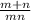 \\\frac{m+n}{mn}