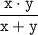 \tt \displaystyle \dfrac{x\cdot y}{x+y}