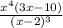 \frac{x^4(3x-10)}{(x-2)^3}
