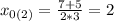 x_{0(2)}=\frac{7+5}{2*3}=2