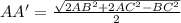 AA'=\frac{\sqrt{2AB^2+2AC^2-BC^2}}{2}