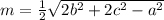 m = \frac{1}{2} \sqrt{2 b^{2} + 2 c^{2} - a^{2}}