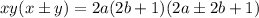xy(x\pm y)=2a(2b+1)(2a\pm2b+1)