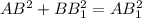 AB^{2} + BB_{1}^{2}= AB_{1}^{2}