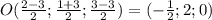 O( \frac{2-3}{2}; \frac{1+3}{2}; \frac{3-3}{2})=(- \frac{1}{2};2;0)