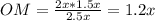 OM=\frac{2x*1.5x}{2.5x}=1.2x