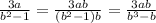 \frac{3a}{b^2-1}=\frac{3ab}{(b^2-1)b}=\frac{3ab}{b^3-b}