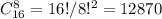 C_{16}^8=16!/8!^2=12870