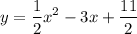 $y=\frac{1}{2}x^2-3x+\frac{11}{2}$