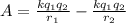 A = \frac{kq_{1}q_{2}}{r_{1}} - \frac{kq_{1}q_{2}}{r_{2}}