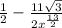 \frac{1}{2}- \frac{11 \sqrt{3} }{2 x^{ \frac{13}{2}}}