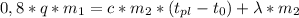 0,8*q*m_{1} = c*m_{2}*(t_{pl}-t_{0}) + \lambda *m_{2}