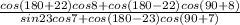 \frac{cos(180+22)cos8+cos(180-22)cos(90+8)}{sin23cos7+cos(180-23)cos(90+7)}