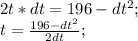 2t*dt=196-dt^2;\\&#10;t=\frac{196-dt^2}{2dt};