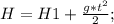H=H1+\frac{g*t^2}{2};\\