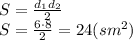 S= \frac{d_1d_2}{2} &#10;\\\&#10;S= \frac{6\cdot8}{2} =24(sm^2)