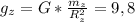 g_{z}=G*\frac{m_{z}}{R_{z}^{2}} =9,8