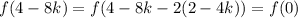 f(4-8k)=f(4-8k-2(2-4k))=f(0)