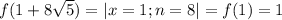 f(1+8\sqrt{5})=|x=1;n=8|=f(1)=1