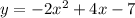 y=-2x^2+4x-7