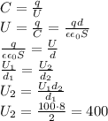 C= \frac{q}{U} &#10;\\&#10;U= \frac{q}{C} = \frac{qd }{\epsilon\epsilon_0S} &#10;\\\&#10;\frac{q }{\epsilon\epsilon_0S} = \frac{U}{d} &#10;\\\&#10; \frac{U_1}{d_1} = \frac{U_2}{d_2} &#10;\\\&#10;U_2= \frac{U_1d_2}{d_1} &#10;\\\&#10;U_2= \frac{100\cdot8}{2} =400