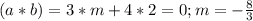 (a*b)=3*m+4*2=0;m=- \frac{8}{3}